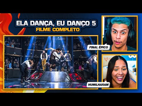 Ela Danço, Eu Danço 5 | FILME COMPLETO ✅ | [React em Casal] 🔥