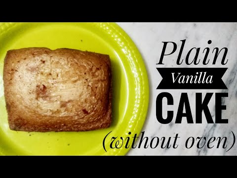 Plain Vanilla Cake | Without Oven | Pratyusha Saha | Cuisine Craft | Formerly Pratyusha's FoodHut