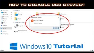 How to Disable USB Drives on Windows 10: A Step-by-Step Guide