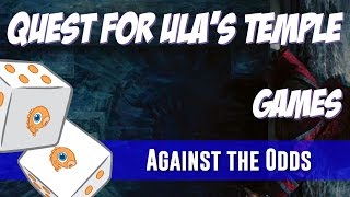 Against the Odds: Quest for Ula&#39;s Temple (Games)