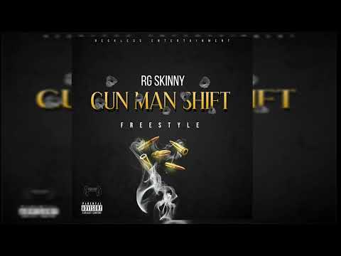 RG SKINNY - GUN MAN SHIFT (FREESTYLE) ChemistRecords