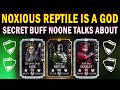 MK Mobile Noxious Reptile SECRET BUFF Made Him INCREDIBLE How Is No One Talking About It