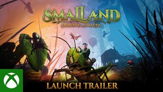 Smalland: Survive the Wilds | Launch Trailer - Xbox Trailer