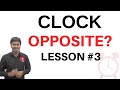 CLOCK || LESSON-3 || Hands of the clock Opposite ?