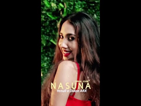 Nasuna (නෑසුනා) Official Cover | Yenuli x Dulan ARX | New Cover song |