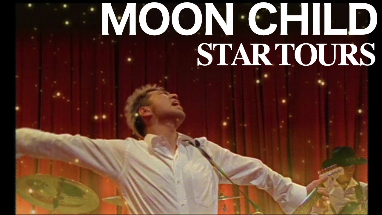 MOON CHILD / STAR TOURS