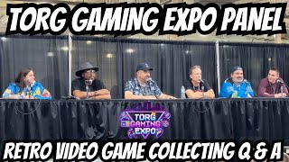 TORG GAMING EXPO PANEL! - Retro Video Game Collecting Q & A!