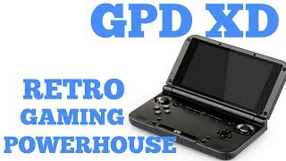 GPD XD - RETRO GAMING POWERHOUSE