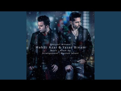 Chejoori Mitooni (feat. Yaser Binam)