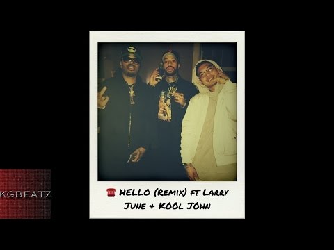 Mike Dash-E ft. Larry June, Kool John - Hello [Remix] [Prod. By RollinBeatz] [New 2016]