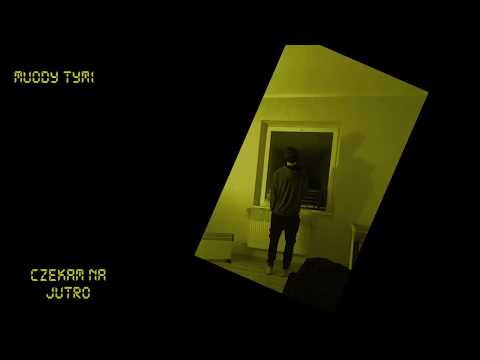 Muody Tymi - Czekam na jutro