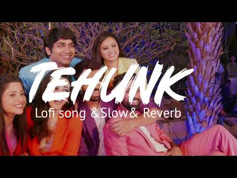 Tehunk Song| 3 Ekka ( lofi song +slow+reverb 🦚🦚 Aditya Gadhvi | Bhargav  purohit | Malhar|Yash|mitra
