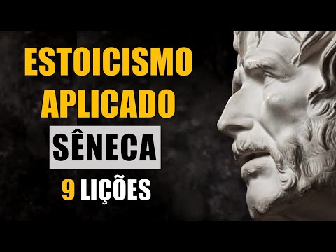 9 Duras Lições de Sêneca | Estoicismo Aplicado | Filosofia