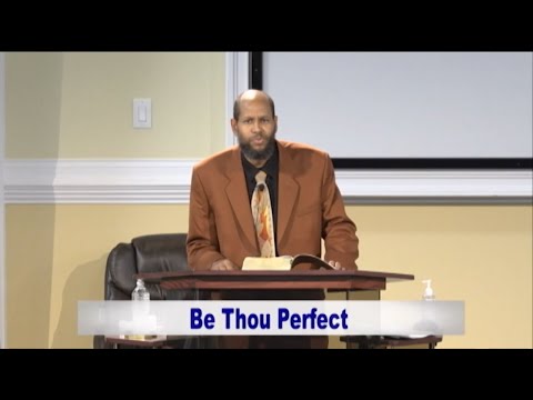 IOG - Bible Speaks - "Be Thou Perfect"