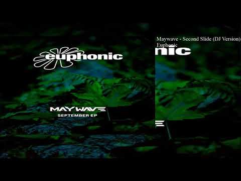 Maywave - Second Slide (DJ Version)