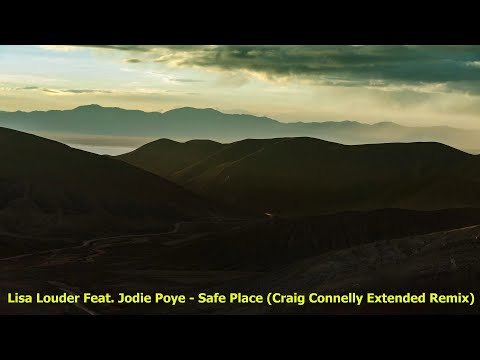 Lisa Louder Feat. Jodie Poye - Safe Place (Craig Connelly Extended Remix) [2023]