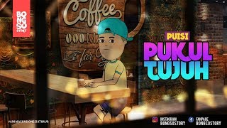 Download lagu PUISI PUKUL TUJUH | BONGSO STORY | ANIMASI INDONESIA TIMUR mp3 Download lagu PUISI PUKUL TUJUH | BONGSO STORY | ANIMASI INDONESIA TIMUR mp3