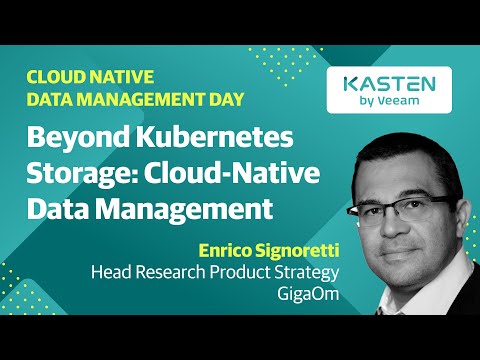 CNDM Day 2020 - Beyond Kubernetes Storage: Cloud-Native Data Management