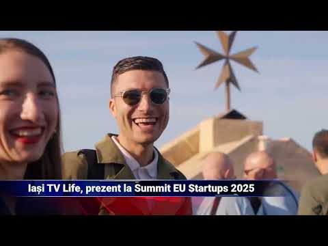 Iași TV Life, prezent la Summit EU Startups 2025