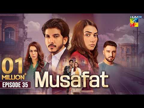 Musafat Episode 35