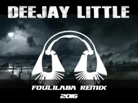 DEEJAY LITTLE REMIXX FOULILABA "MRU" 2016