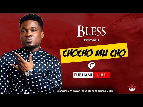 Bless Performs "ChoCho Mu Cho"  @TubhaniLive