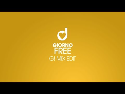Giorno – Free (G! Mix Edit)