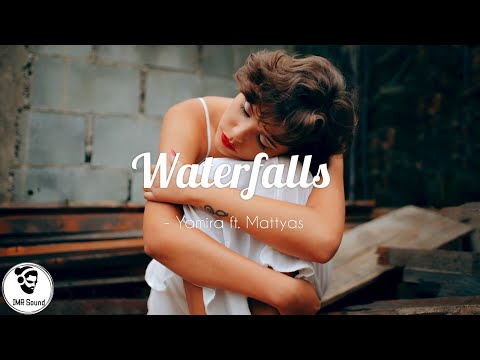 Yamira ft. Mattyas - Waterfalls [NCS]