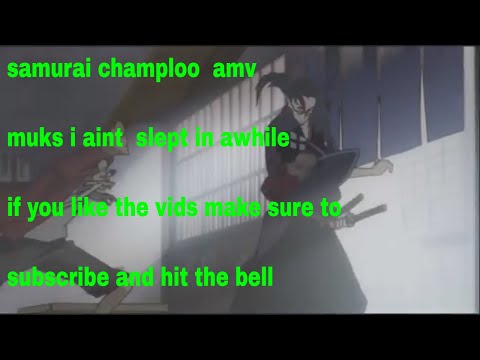 AMV Samurai  Champloo   Muks