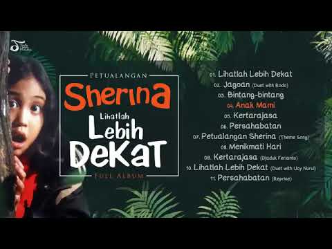 Full Album Sherina   PETUALANGAN SHERINA   LIHATLAH LEBIH DEKAT TERBAIK TANPA IKLAN 2025