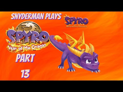 Snyderman Plays Spyro Reignited Trilogy Pt. 43 Full Playthrough- The Last World (Spyro 3 Pt. 13)
