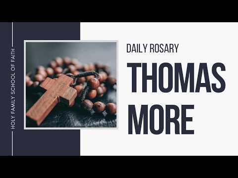 [Daily Rosary Meditations] Thomas More