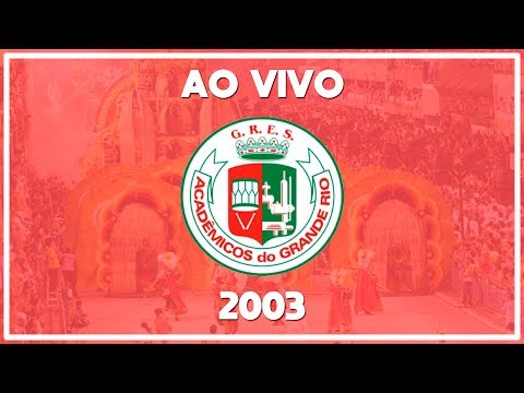 Grande Rio 2003 - Samba gravado na Raio de Sol - Áudio ao vivo