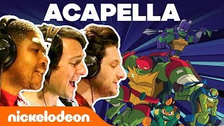 Rise of the TMNT A Cappella Theme Song 🎵  Nick