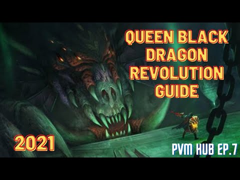 FULL Queen Black Dragon REVOLUTION Guide - [2021] - [RS3] -The PvM Hub Episode 7 -Beginner Guide