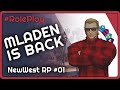Le retour de Mladen - GTA RP [NewWest RP #01]