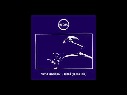 Silvio Rodríguez - Ojalá (NAOBA Remix)