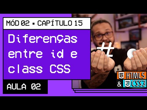 As diferenças entre id e class - @Curso em Vídeo HTML5 e CSS3
