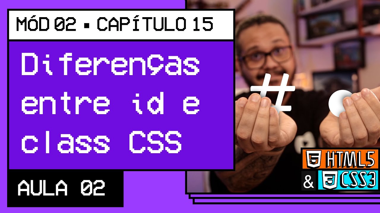 As diferenças entre id e class - @Curso em Vídeo HTML5 e CSS3