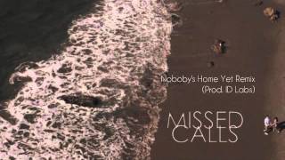 Mac Miller - Missed Calls (Nobody&#39;s Home Yet Remix)