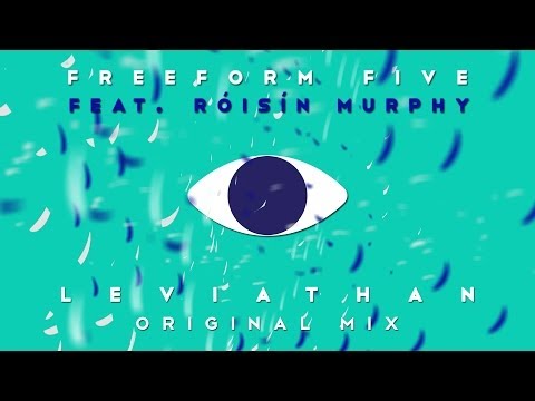 Freeform five featuring Róisín Murphy - 'Leviathan'  (Original Mix)