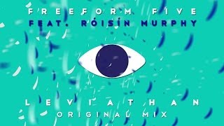 Freeform five featuring Róisín Murphy - 'Leviathan'  (Original Mix)