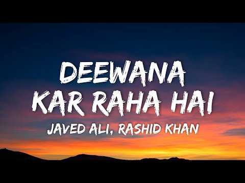 Deewana Kar Raha Hai Lyrics - Raaz 3 | Javed Ali, Rashid Khan • deewana kar raha hai tera roop suneh