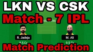 lkn vs csk dream11 team playing11 match prediction| lkn vs csk dream11 prediction|lkn vs csk