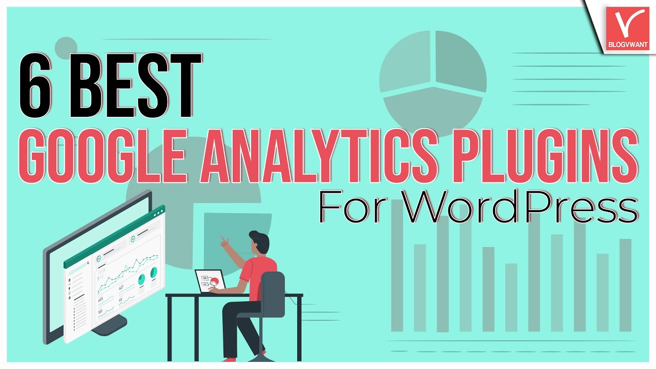 6 Best and Professional Google Analytics Plugins For WordPress