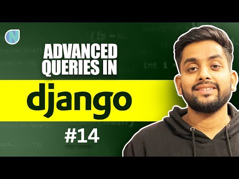 14. Master Django ORM | Learn Core Concepts about Django ORM which no one tells