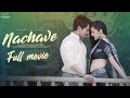 Nachave Full Movie Telugu Full Movies 2024 Mehaboob Dilse Spandana Somanna Infinitum Movies