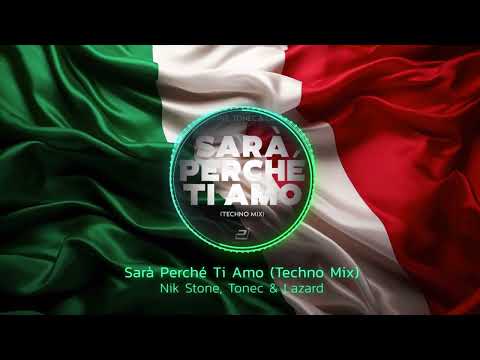 Nik Stone, Tonec & Lazard - Sarà Perché Ti Amo (Techno Mix)