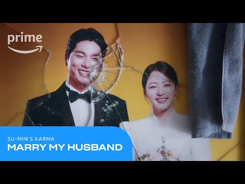 Marry My Husband: Su-min's Karma | Prime Video