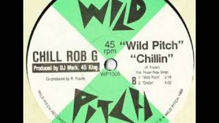 Chill Rob G- Wild Pitch (Original 12